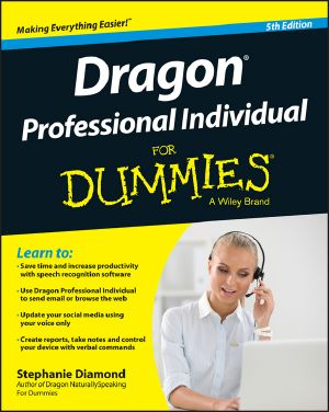 [Dummies 01] • Dragon NaturallySpeaking For Dummies · 5th Edition, 5